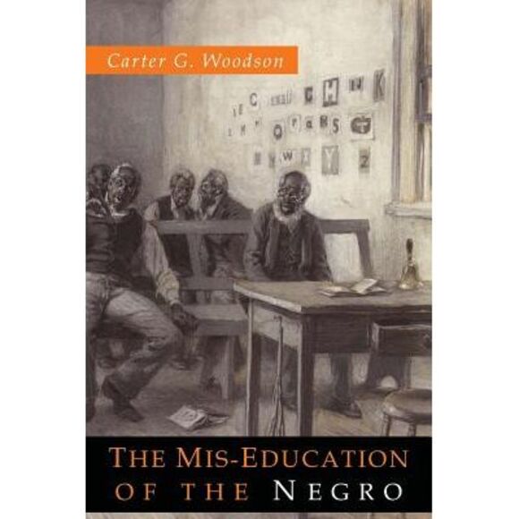 The Mis-Education of the Negro -- Carter Godwin Woodson - Picture 1 of 1